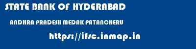 STATE BANK OF HYDERABAD  ANDHRA PRADESH MEDAK PATANCHERU   ifsc code